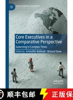 【3-4周达】Core Executives in a Comparative Perspective : Governing in Complex Times [9783030945053]