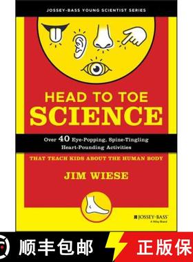 【3-4周达】Head To Toe Science: Over 40 Eye-Popping, Spine-Tingling, Heart-Pounding Activities That T... [9780471332039]