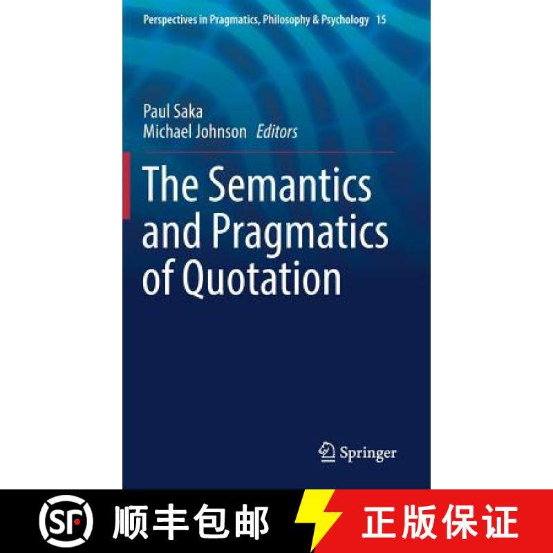 【3-4周达】The Semantics and Pragmatics of Quotation [9783319687469]