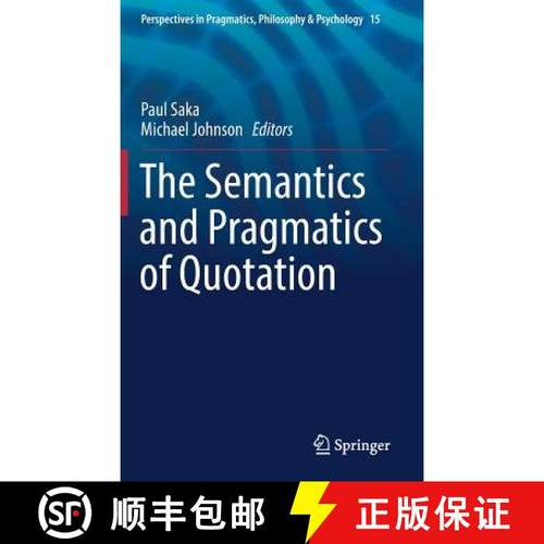 【3-4周达】The Semantics and Pragmatics of Quotation [9783319687469]