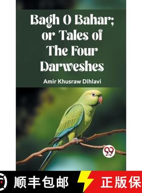 【3-4周达】BAGH O BAHAR; OR TALES OF THE FOUR DARWESHES. (Edition2023) [9789360462130]