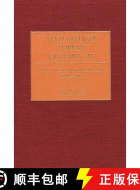 【3-4周达】Nazi Refugee Turned Gestapo Spy: The Life of Hans Wesemann, 1895-1971 [9780275971243]