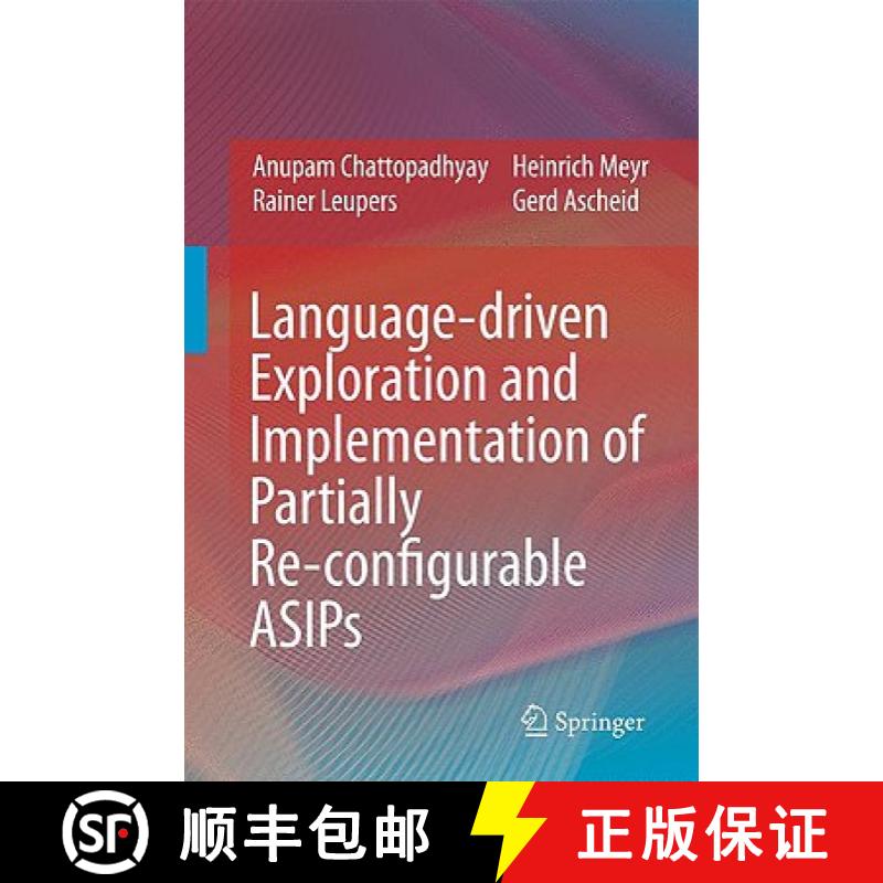 【3-4周达】Language-driven Exploration and Implementation of Partially Re-configurable ASIPs [9781402092961]
