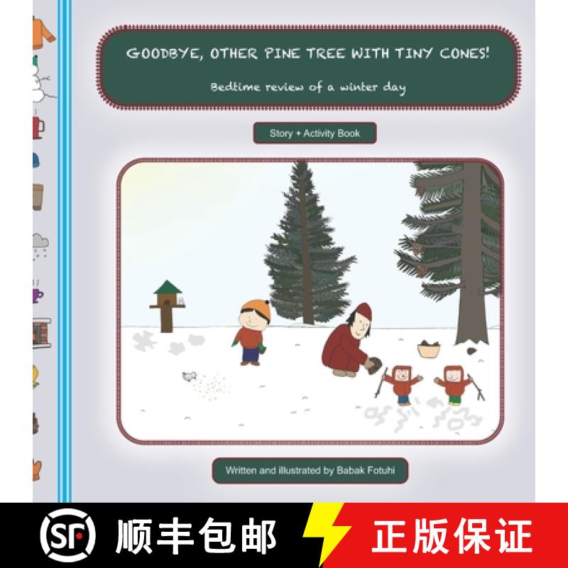 【2-3周达】GOODBYE, OTHER PINE TREE WITH TINY CONES! Bedtime Review of a Winter Day [9781963573091]
