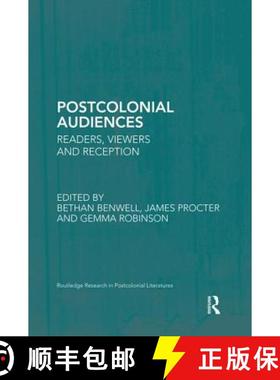 【3-4周达】Postcolonial Audiences : Readers, Viewers and Reception [9781138851559]