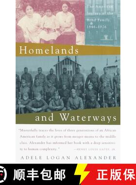 【3-4周达】Homelands and Waterways: The American Journey of the Bond Family, 1846-1926 [9780679758716]