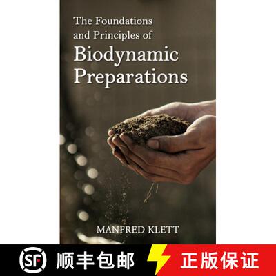 【3-4周达】Biodynamic Preparations: An Essential Guide to Foundations and Practice [9781782508434]