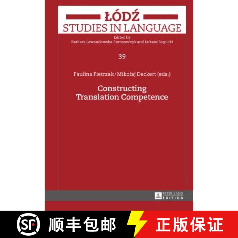 【2-3周达】Constructing Translation Competence [9783631661673]