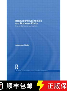 【3-4周达】Behavioural Economics and Business Ethics: Interrelations and Applications [9780415745932]