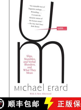 【3-4周达】Um. . .: Slips, Stumbles, and Verbal Blunders, and What They Mean [9781400095438]