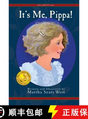 【3-4周达】It's Me, Pippa!: Sixth in Hetty Series [9781732979932]