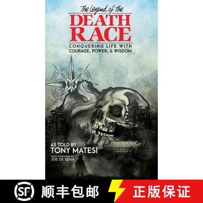 【3-4周达】Legend of the Death Race: Conquering Life with Courage, Power, & Wisdom [9781734541717]