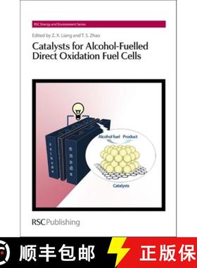 【3-4周达】Catalysts for Alcohol-Fuelled Direct Oxidation Fuel Cells: Rsc [9781849734059]