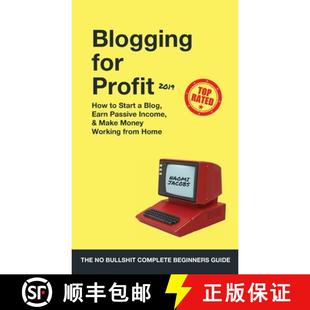 Start Guide Beginners Passiv... Blog Earn 9781989632062 2019 4周达 Blogging The for How Complete Profit