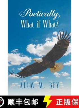预订 Poetically, What if What? [9781682356944]
