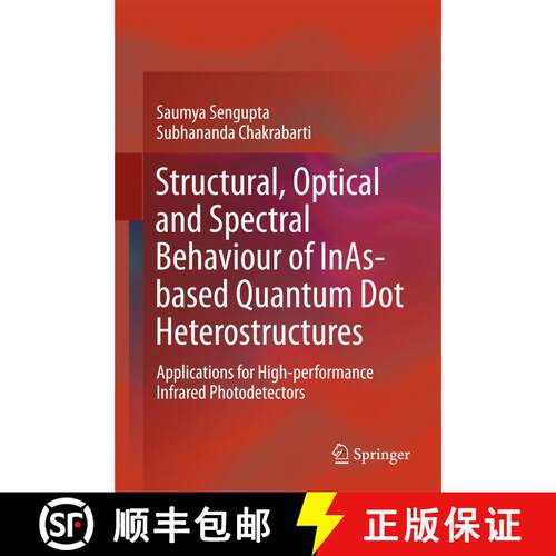【3-4周达】精装 Structural, Optical and Spectral Behaviour of InAs-based Quantum Dot Heterostructures... [9789811057014]