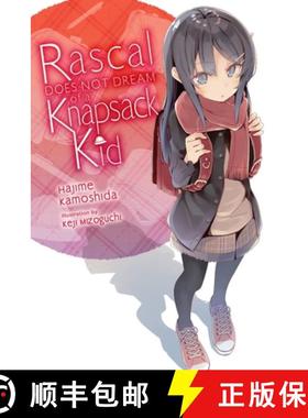 【3-4周达】Rascal Does Not Dream of a Knapsack Kid (Light Novel): Volume 9 [9781975312688]