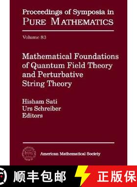 【3-4周达】Mathematical Foundations of Quantum Field Theory and Perturbative String Theory [9780821851951]