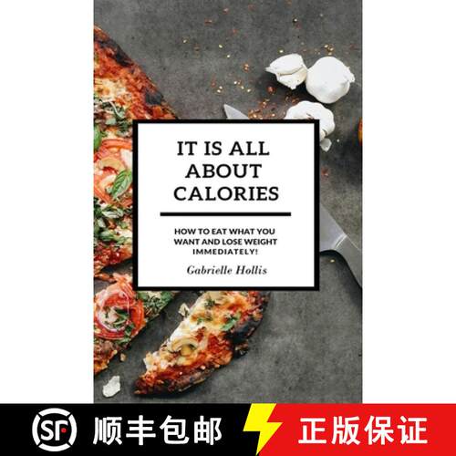 【3-4周达】It Is All About Calories: How to Eat What You Want and Lose Weight Immediately [9788395510946]