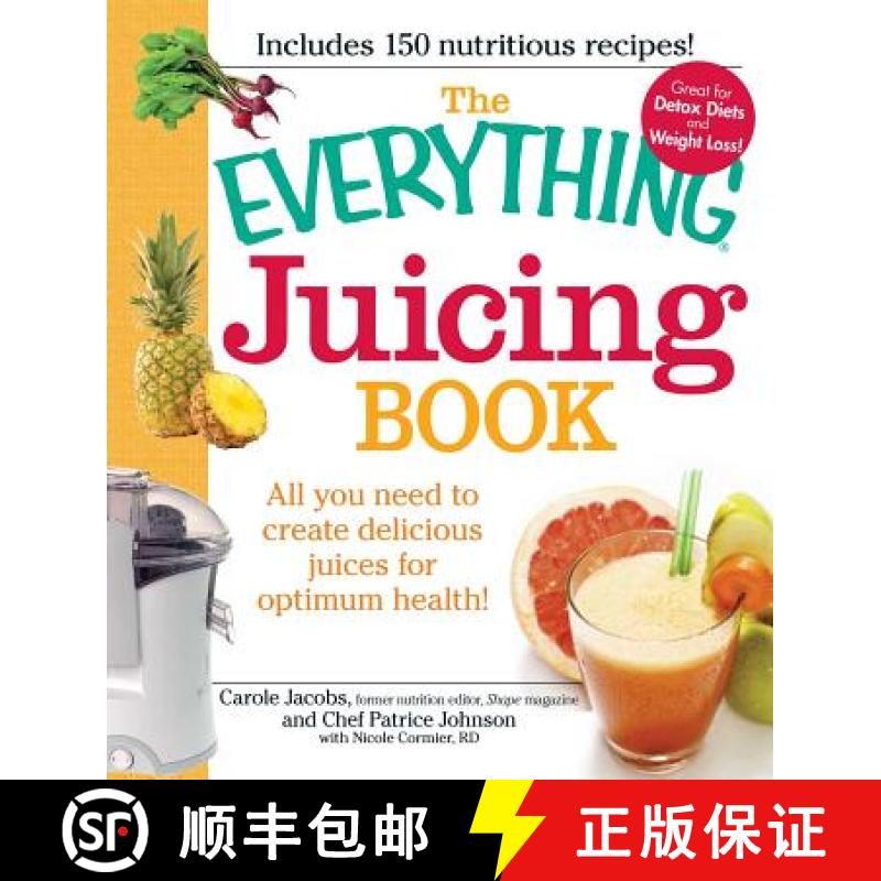 【3-4周达】The Everything Juicing Book: All You Need to Create Delicious Juices for Optimum Health! [9781440503269]