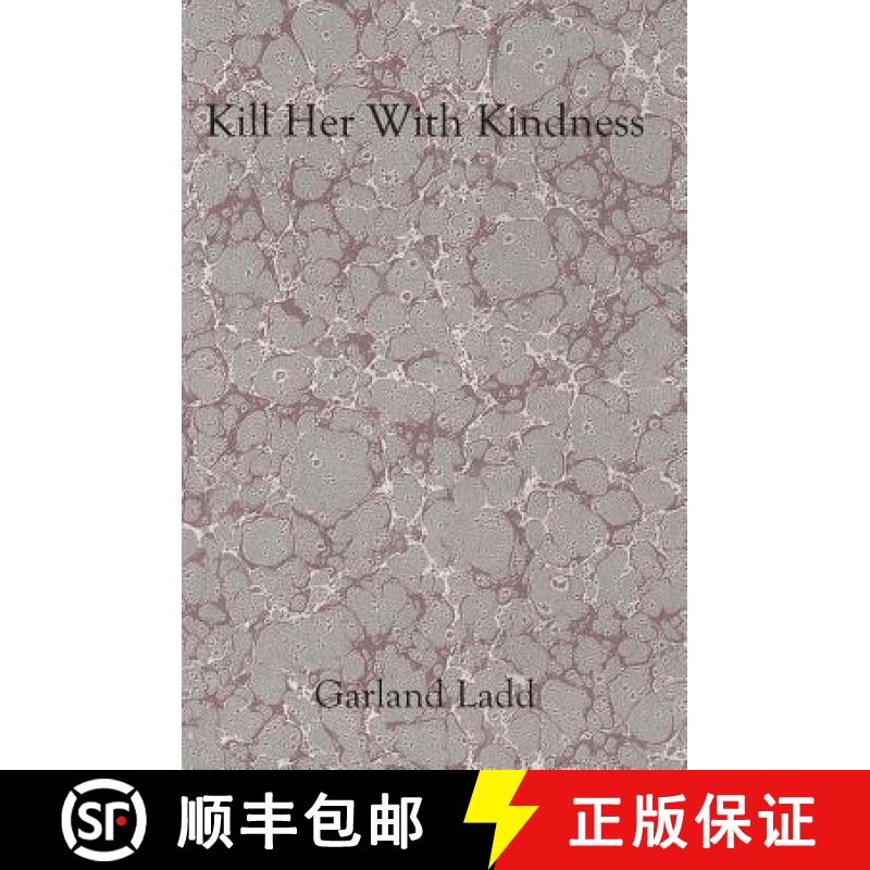 【3-4周达】Kill Her With Kindness [9781594570131]