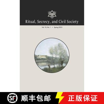 【3-4周达】Ritual, Secrecy, and Civil Society: Vol. 10, No. 1, Spring 2023 [9781637238455]