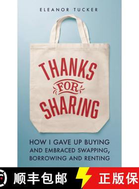 【3-4周达】Thanks for Sharing: How I Gave Up Buying and Embraced Swapping, Borrowing and Renting [9780711282186]