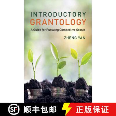 【3-4周达】精装 Introductory Grantology: A Guide for Pursuing Competitive Grants [9781009381376]