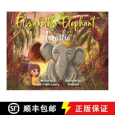 【3-4周达】Elizabeth's Elephant, Emilio [9781637655009]