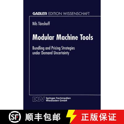 【3-4周达】Modular Machine Tools : Bundling and Pricing Strategies under Demand Uncertainty [9783824464777]