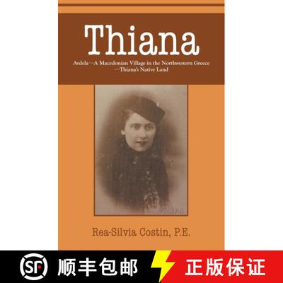 【3-4周达】Thiana: AVDELA-A Macedonian Village in the Northwestern Greece-Thiana's Native Land [9781950073610]