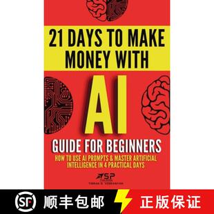 【3-4周达】AI guide for beginners: How to use AI prompts & master artificial intelligence in 4 practi... [9782487968011]