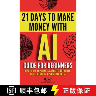 【3-4周达】AI guide for beginners: How to use AI prompts & master artificial intelligence in 4 practi... [9782487968011]