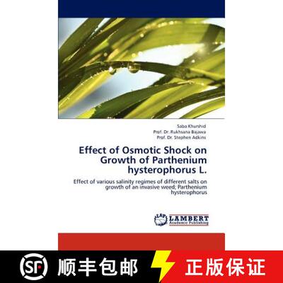 预订 Effect of Osmotic Shock on Growth of Parthenium Hysterophorus L. [9783846502112]