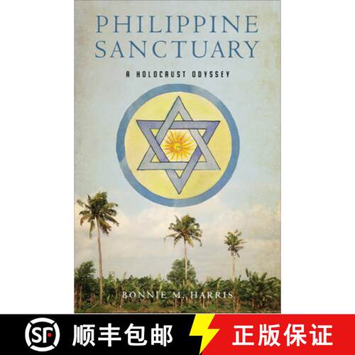 预订 Philippine Sanctuary – A Holocaust Odyssey [9780299324643]