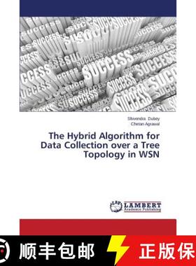 预订 The Hybrid Algorithm for Data Collection over a Tree Topology in WSN [9783659581953]