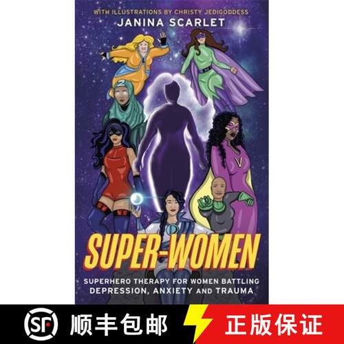 【3-4周达】Super-Women: Superhero Therapy for Women Battling Depression, Anxiety and Trauma [9781472143808]