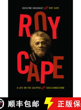 【3-4周达】精装 Roy Cape – A Life on the Calypso and Soca Bandstand [9780822357605]