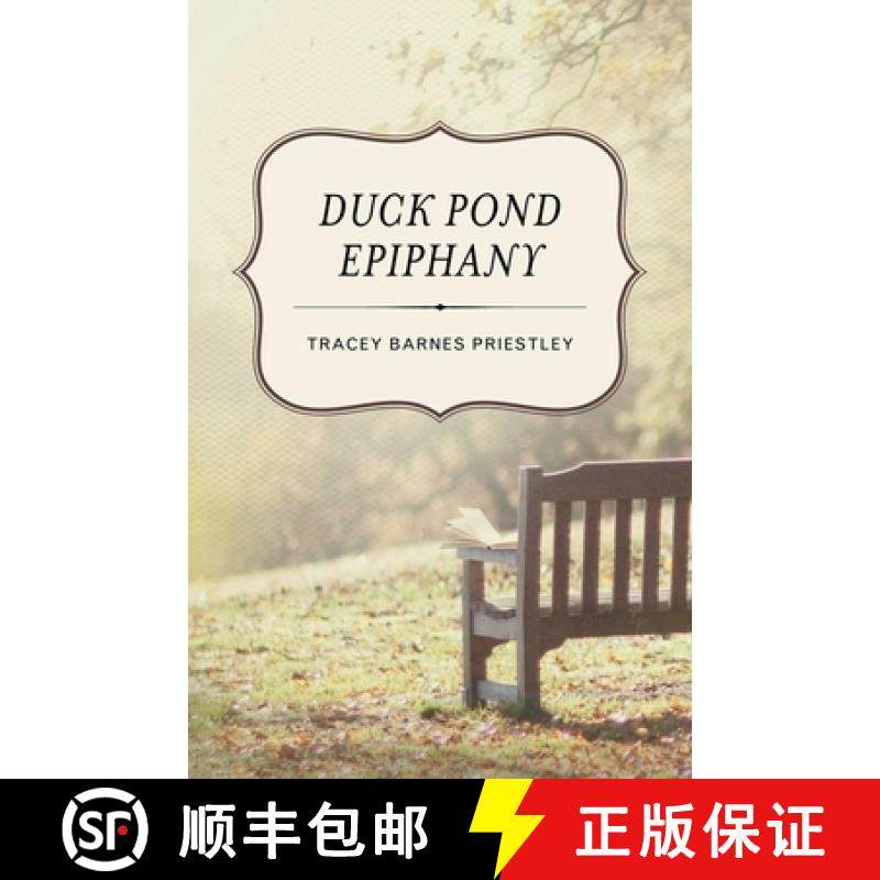 【3-4周达】Duck Pond Epiphany : A Novel [9781938314247]