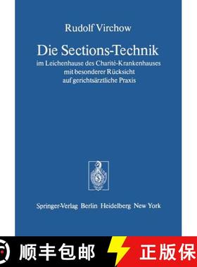 【3-4周达】Die Sections-Technik Im Leichenhause Des Charité-Krankenhauses Mit Besonderer Rücksicht ... [9783540080893]