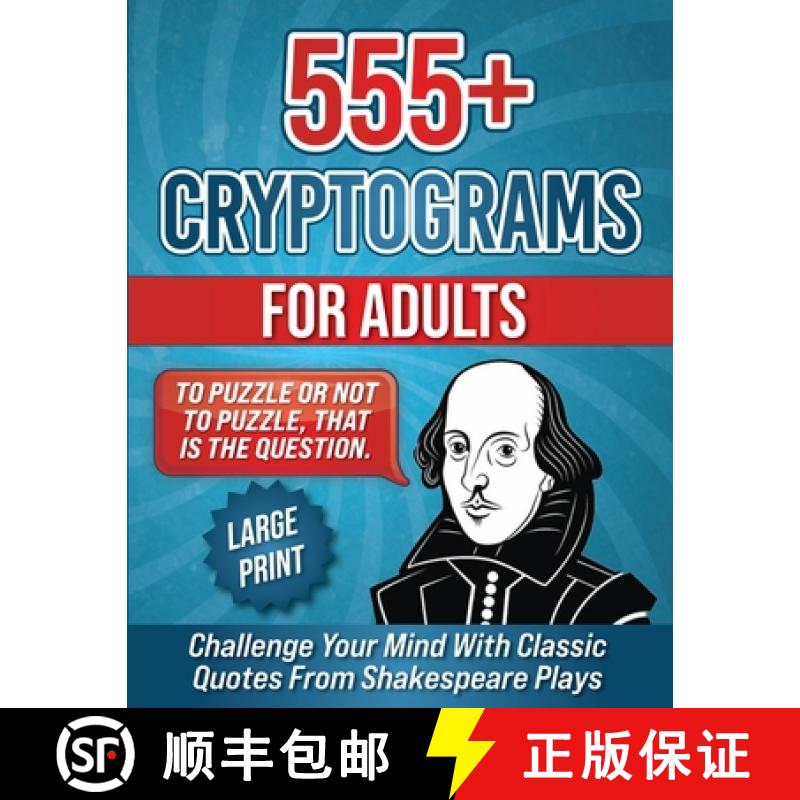 【3-4周达】555+ Cryptograms For Adults Large Print: Challenge Your Mind with Classic Quotes from Shak... [9781990085444]