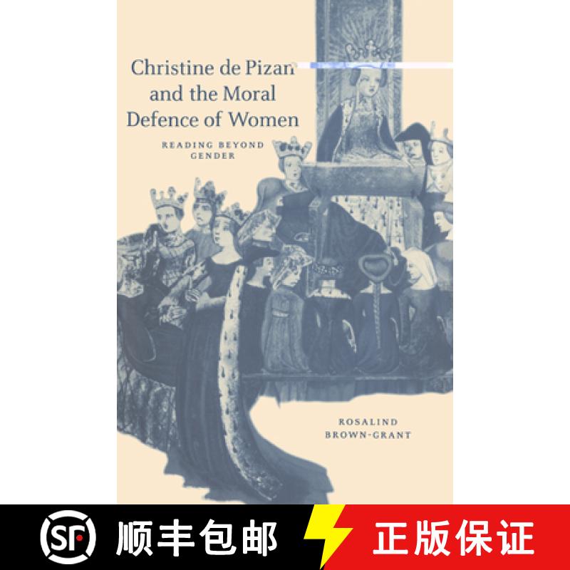 【3-4周达】Christine de Pizan and the Moral Defence of Women: Reading beyond Gender - Christine de Pi... [9780521537742]