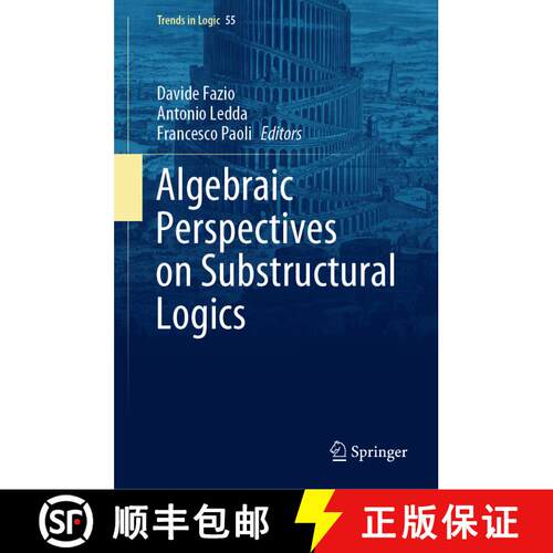 【3-4周达】精装 Algebraic Perspectives on Substructural Logics [9783030521622]