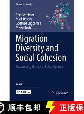 【3-4周达】Migration Diversity and Social Cohesion : Reassessing the Dutch Policy Agenda (1st ed. 202... [9783031142239]