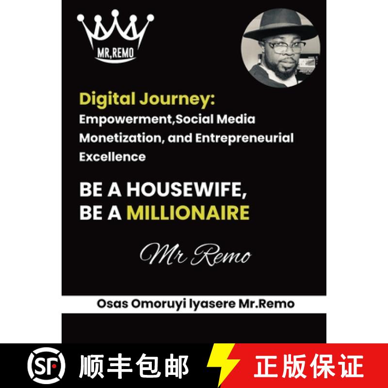 【4周达】Digital Journey: Empowerment, Social Media Monetization, and Entrepreneurial Excellence [9798330354122]