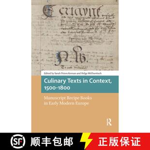 【3-4周达】Culinary Texts in Context, 1500–1800 – Manuscript Recipe Books in Early Modern Europe [9789463727792]