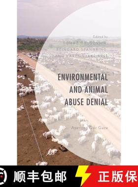 预订 Environmental and Animal Abuse Denial : Averting Our Gaze [9781793610461]