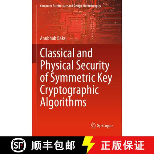 【3-4周达】Classical and Physical Security of Symmetric Key Cryptographic Algorithms [9789811665240]