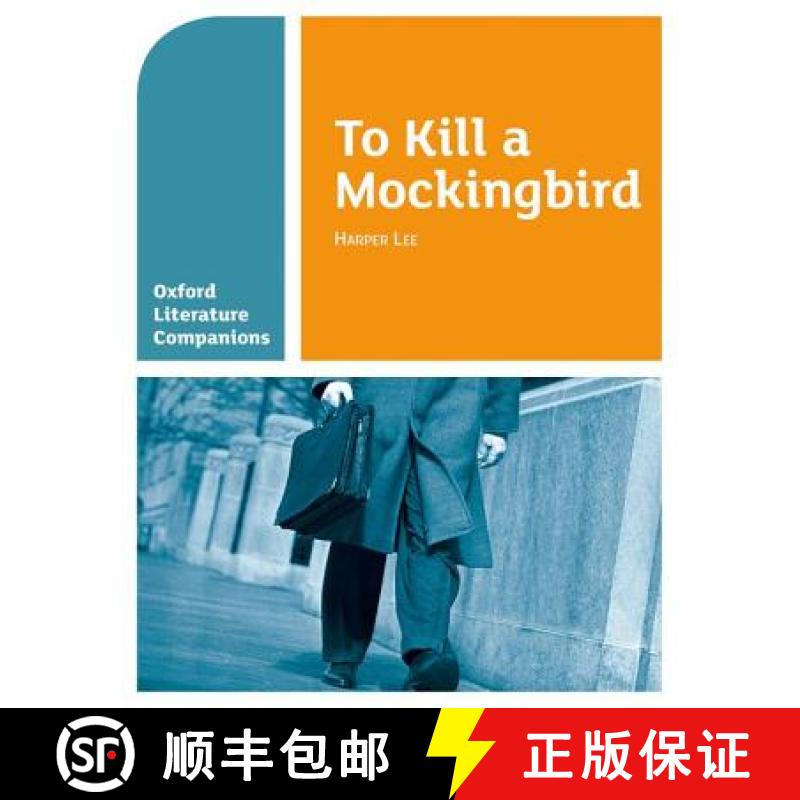 【2-3周达】Oxford Literature Companions: To Kill a Mockingbird: With all you need to know for your 20... [9780199128792]