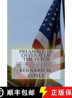 预订 Preamble: In Defense of the Fetus: The Preamble states the U.S. Constitution was ordained and es... [9780990966135]